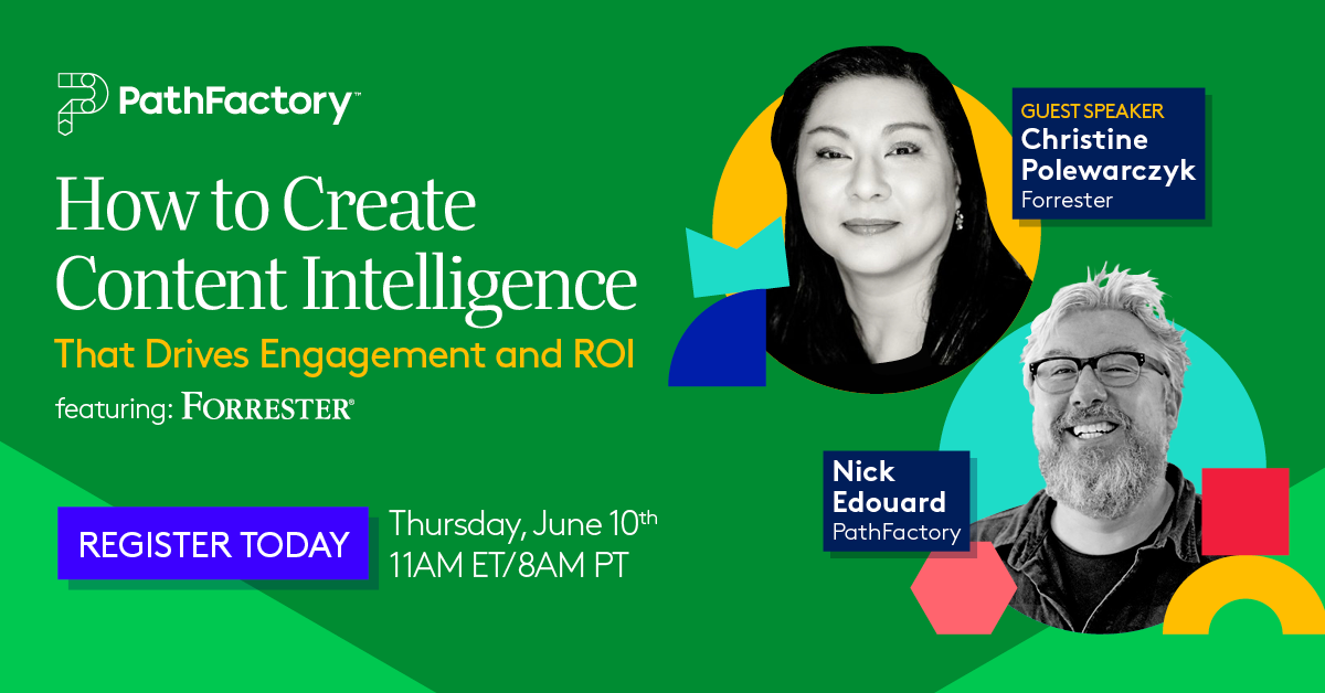 Register here for How to Create Content Intelligence That Drives Engagement and ROI